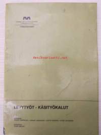 Levytyöt - Käsityökalut, työnopastuksia