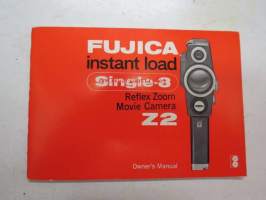 Fujica Instant load Single-8 Reflex Zoom Movie Camera Z2 Owner´s Manual -elokuvakameran käyttöohjekirja