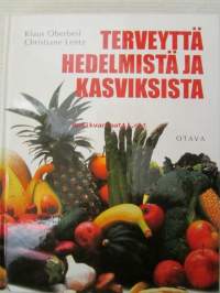 Terveyttä hedelmistä ja kasviksista