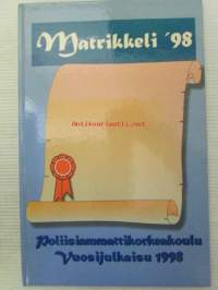 Poliisiammattikorkeakoulu vuosijulkaisu 1998 - Matrikkeli '98