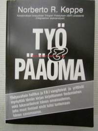 Työ & Pääoma - Yhdysvaltain hallitus ja F.B.I. vangitsivat ja yrittivät myrkyttää tämän kirjan kirjoittaneen tiedemiehen sekä takavarikoivat hänen