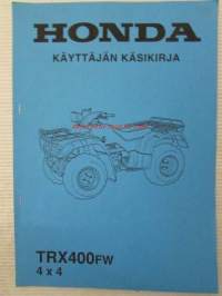 Honda TRX400FW 4 x 4 Four Trax / Foreman 400 -  mönkijä käyttäjän käsikirja