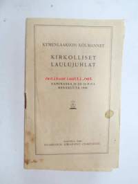 Kymenlaakson kolmannet kirkolliset laulujuhlat - Haminassa 21 ja 22 p:nä kesäkuuta 1930 - käsiohjelma