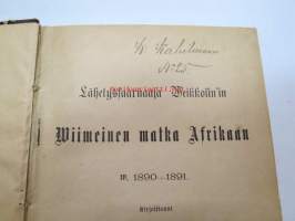 Lähetyssaarnaaja Weikkolin'in Wiimeinen matka Afrikaan w. 1890-1891 (Owambomaa saksan siirtomaa-alue - german colony), kirjoittanut Ida Weikkolin) + Hengellisiä