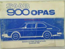 Saab 900 Opas - Selostus ja ohjeet, Käyttö ja huolto vuosimalli 1980