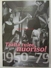 Täältä tulee nuoriso! 1950-79