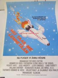 Hei taas me lennetään - Nu flyger vi ännu högre - pääosissa Robert Hays, Julie Hagerty, LLoyd Bridges, Chad Everett, William Shatner, ohjaus Joe Biroc