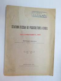 Station d´essai de pisciculture à Evois 1902 -Evon tutkimusaseman kalastustoiminnan raportti, karttaliite - report on fishing activities in the research station