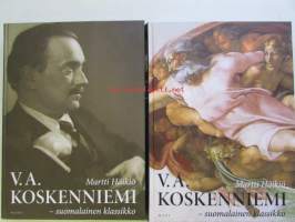 V.A. Koskenniemi -Suomalainen Klassikko 1. Lehtimies, runoilija, professori 1885-1938 - 2. Taisteleva kirjallinen patriarkka 1939-1962