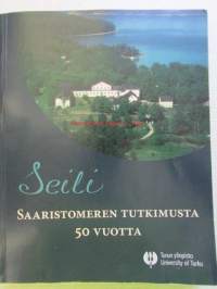 Seili - Saaristomeren tutkimusta 50 vuotta