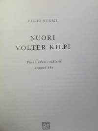 Nuori Volter Kilpi - Vuosisadan vaihteen romantikko