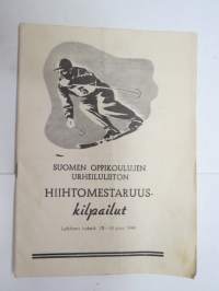 Suomen Oppikoulujuen Urheiluliiton Hiihtomestaruuskilpailut, Lahti 25-26.2.1946 -hiiihtokisat käsiohjelma -skiing competition program