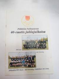 Piikkiön Palloseuran PiPS 40-vuotis juhlajulkaisu -football club 40-years book