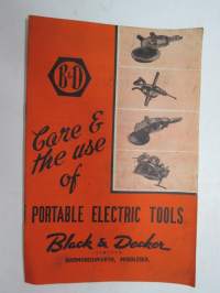 Black & Decker - Care & the use portable electric tools -sähkötyökalujen käyttö ja hoito