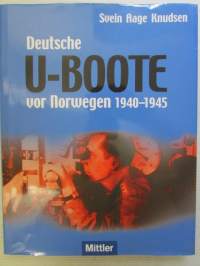 Deutsche U-Boote vor Norwegen 1940-1945