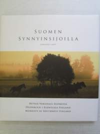 Suomen synnyinsijoilla - Hetkiä Varsinais-Suomessa / Moments in Southwest Finland / Ögnblick i Egentliga Finland