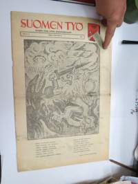 Suomen Työ 1941 nr 6-7, kansikuvitus Matti Visanti, optimistinen ja sotaa uhkuva numero, sisältää mm. seur. artikkelit / kuvat / mainokset; Itä-Karjala kuuluu