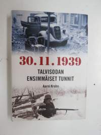 30.11.1939 Talvisodan ensimmäiset tunnit