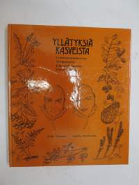 Yllätyksiä kasveista - Luonnonvaraiskasveja - Yrttipuutarha - Erikoisvihanneksia - Erikoishedelmiä