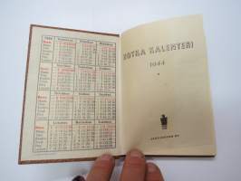Kotka Kalenteri 1944 -almanakka, yleiskalenteri, jossa runsaasti artikkelita ja eri alojen toitoja, mm. kuvasivut 
