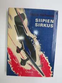 Siipien sirkus - Pommitus- ja hävittäjälentäjien taisteluista ratkaisuvuonna 1944