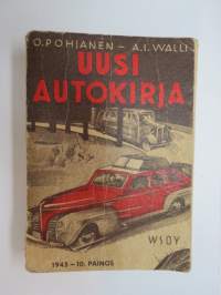 Uusi Autokirja 1945 - 10. painos (sisältää 36 sivua puu- ja hiilikaasuttimista) -automobile book, this print includes 36 pages of woodgas technical features and