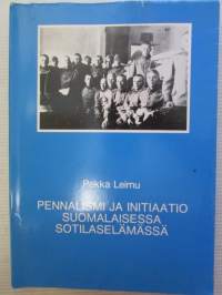 Pennalismi ja initiaatio suomalaisessa sotilaselämässä  - Kansatieteellinen arkisto 33