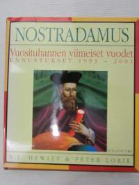 Nostradamus - Vuosituhannen viimeiset vuodet - ennustukset 1993-2001
