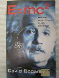 E=mc2 - Maailman tunnetuimman yhtälön elämänkerta