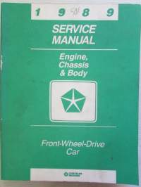 Chrysler Motors Engine-Chassis-Body Service Manual 1989 - Front wheel drive Passenger Vehicle -Korjaamokäsikirja