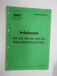 Webasto DW 230, 300, 350 Vesilämmityslaitteet - asennusohjeet Lokakuu 1992 -installation instructions in finnish
