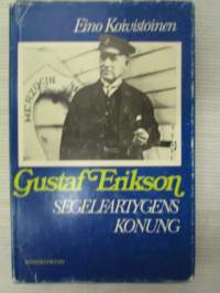 Gustav Eriksson - Segelfartygens konung -purjelaivojen kuningas