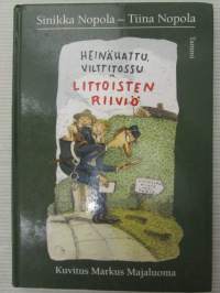 Heinähattu, Vilttitossu ja Littoisten riiviö