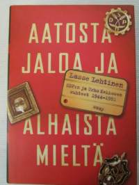 Aatosta jaloa ja alhaista mieltä -  SDP:n ja Urho Kekkosen suhteet 1944-1981