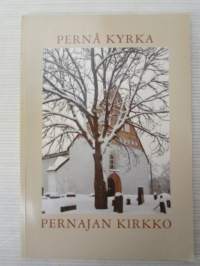 Pernå Kyrka -  Pernajan kirkko -kuvitettu opas