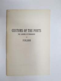 Customs of the ports - for loading of woodgoods - in Finland -Suomen satamissa noudatettavat, satamittain ja lastausalueittain vaihtelevat tavat, taksat,