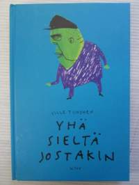 Yhä sieltä jostakin