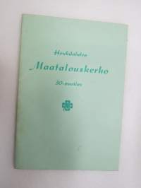 Honkilahden Maatalouskerho 30-vuotias, historiikki jossa mainitaan ja kuvattuna myös Honkilahden ensimmäinen Maatalouskerholiiton morsiuskruunua käyttänyt