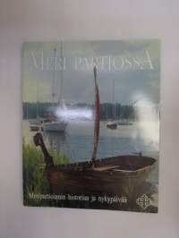 Partio-Scout: Meri partiossa - meripartioinnin historiaa ja nykypäivää (mm. Satahanka) -sea scouting history in Finland