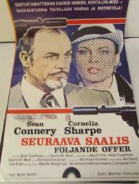 Seuraava saalis / Följande offer, Pääosissa Sean Connery, Cornelia Sharpe, ohjaus Richard Sarafian -elokuvajuliste -movie poster