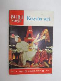 Palmus sarja 1972 nr 16 - Kesytön veri -ladies fiction