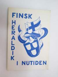 Finsk heraldik i nutiden -näyttelykirja -heraldry exhibition book with articles