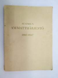 Suomen Ammattijärjestö 1907-1927 -trade union´s and their top organisation