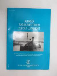 Aluksen radiolähettimen yleiset lupaehdot - Allmänna tillståndsvillkor för ett fartygs radiosändare -radio station rules (for ships)