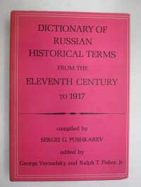 Dictionary of Russian historical terms from the eleventh century to 1917 -historiallisten venäläisten termien selityssanakirja