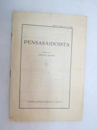 Pensasaidoista -eripainos Tapio 1932 nr 19 -bushes and hedges as fences