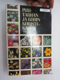 Puutarhan ja kodin koristekasvit -garden & home plants in colours