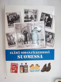 Elämä sodanjälkeisessä Suomessa -life in post-war Finland