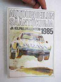 Autourheilun sääntökirja ja kilpailukalenteri 1985 -rules and calendar for car motor sports in Finland