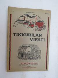 Tikkurilan Viesti 1932 nr 3 -asiakaslehti, sisältää mm. asiapitoisia ammattiartikkeleita maalaus- suojaus- ja pinnoitustöistä ja materiaaleista -customer